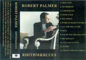 Robert Palmer - Rhythm & Blues