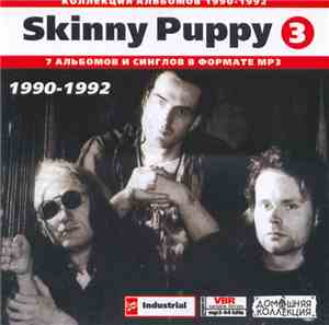 Skinny Puppy - Skinny Puppy  1990-1992