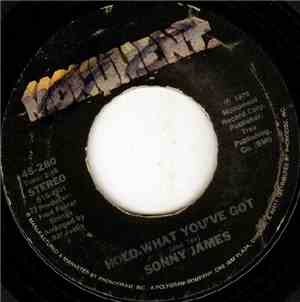 Sonny James - Hold On To What You've Got / Hanging On To Yesterday