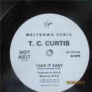 T.C. Curtis - Take It Easy (Meltdown Remix)
