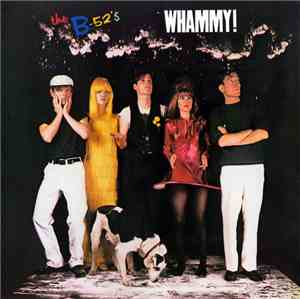 The B-52's - Whammy!