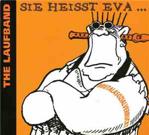 The Laufband - Sie Heisst Eva ... (Brutalasozialverruckt)