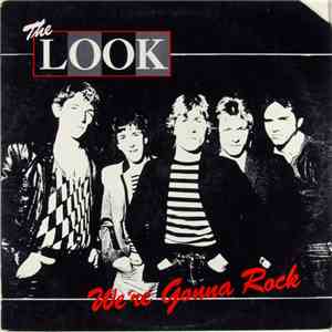 The Look  - We're Gonna Rock
