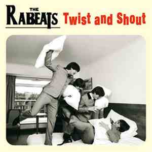 The Rabeats - Twist And Shout