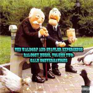 The Waldorf And Statler Experience - Balcony Music, Volume Two: Calm Conver ...