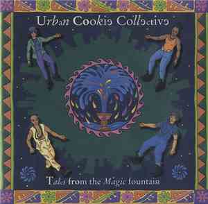 Urban Cookie Collective - Tales From The Magic Fountain