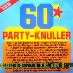 Various - 60 Party-Knüller - Superaktuelle Party-Hits