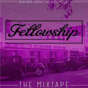 Various - Fellowship The Mixtape