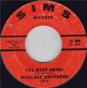 Wallace Brothers - I'll Step Aside / Hold My Hurt For Awhile