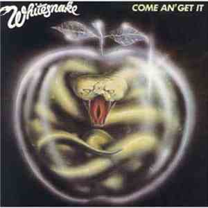Whitesnake - Come An' Get It