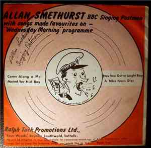 Allan Smethurst, The Singing Postman - Come Along A Me