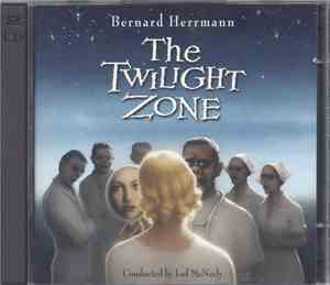Bernard Herrmann − Joel McNeely - The Twilight Zone (The Complete Scores)