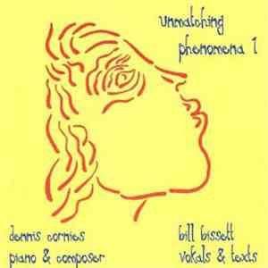 Bill Bissett & Dennis Cornies - Unmatching Phenomena 1