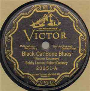 Bobby Leecan - Robert Cooksey - Black Cat Bone Blues / Dirty Guitar Blues