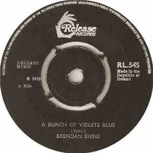 Brendan Shine - A Bunch Of Violets Blue