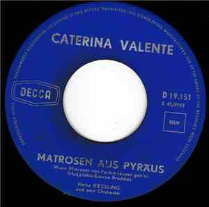 Caterina Valente - Matrosen Aus Pyräus / Pepe