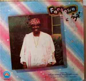 Chief Dr. Sikiru Ayinde Barrister - Fantasia Fuji