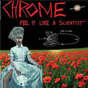 Chrome  - Feel It Like A Scientist