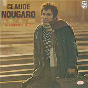 Claude Nougaro - Locomotive D'or