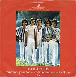 Collage  - Piano Piano...M'Innamorai Di Te / Io