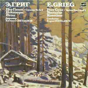 E. Grieg , The USSR Symphony Orchestra , Conductor Evgeni Svetlanov - Peer  ...