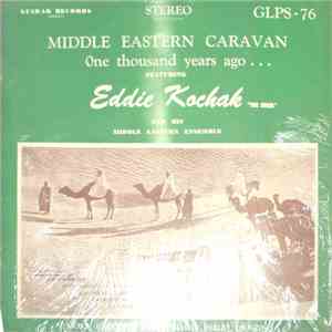 Eddie Kochak And His Middle Eastern Ensemble - Middle Eastern Caravan (One  ...