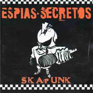 Espias Secretos - SKAPUNK