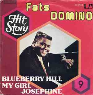 Fats Domino - Blueberry Hill / My Girl Josephine