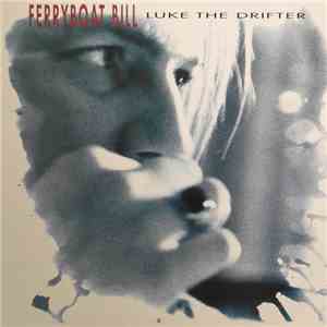 Ferryboat Bill - Luke The Drifter