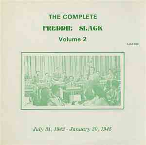 Freddie Slack - The Complete Freddie Slack Volume 2