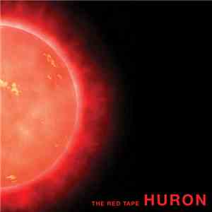 Huron  - The Red Tape