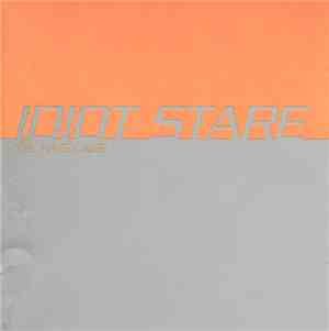 Idiot Stare - The Hate Cage
