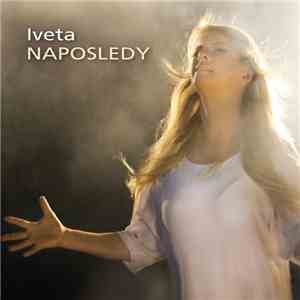 Iveta - Naposledy