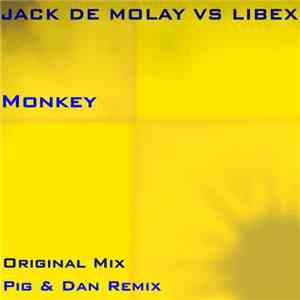 Jack De Molay vs. Libex - Monkey