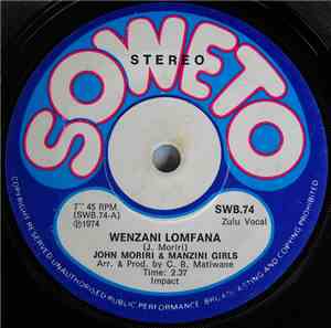 John Moriri & Manzini Girls - Wenzani Lomfana / Ubongi Balela