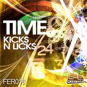 Kicks n Licks - Time
