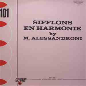 M. Alessandroni - Sifflons En Harmonie
