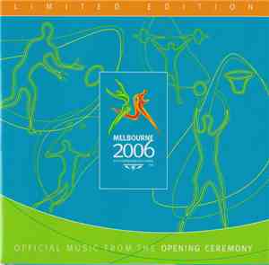 Melbourne Symphony Orchestra - Melbourne 2006 - Official Music From The Opening Ceremony