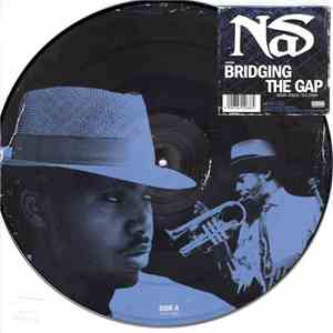 Nas - Bridging The Gap