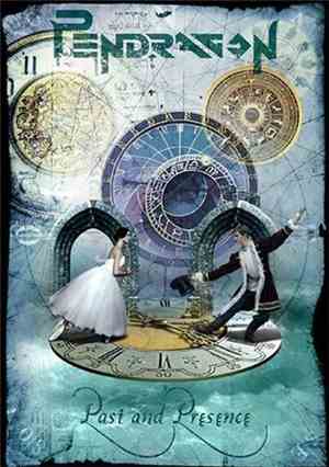 Pendragon  - Past And Presence