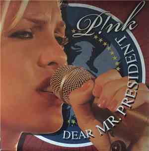 P!nk Featuring Indigo Girls - Dear Mr. President