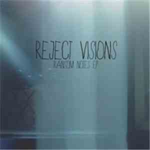 Reject Visions - Ransom Notes EP