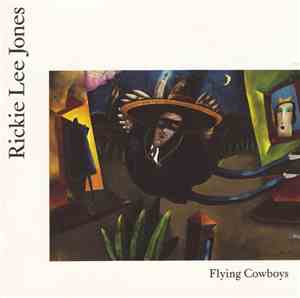 Rickie Lee Jones - Flying Cowboys