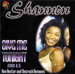 Shannon - Give Me Tonight (2000 A.D. Mixes)