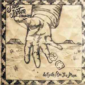 Slow Motion Cowboys - In Exile/On The Mesa