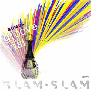 Somos - Groove In A Vial