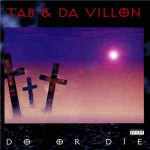 Tab & Da Villon - Do Or Die