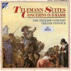 Telemann, English Concert, The, Trevor Pinnock - Suites / Concerto In D Maj ...