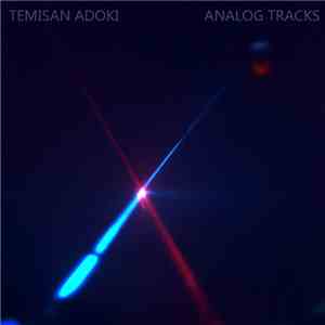 Temisan Adoki - Analog Tracks