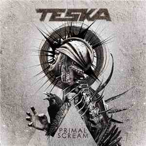 Teska - Primal Scream